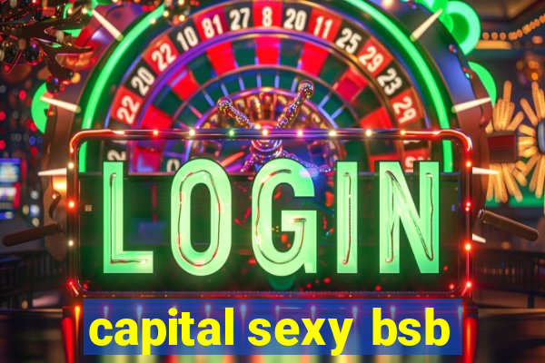 capital sexy bsb